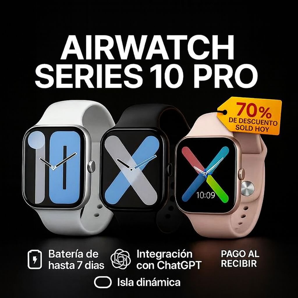 ⌚️ AirWatch™ Series 10 PRO | 70% DE DESCUENTO SOLO HOY + 🎁 REGALO PREMIUM INCLUIDO 🔥