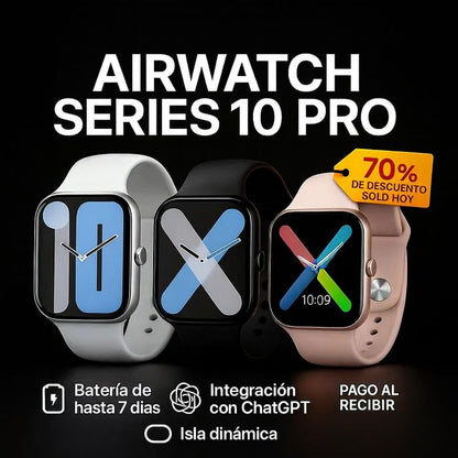 ⌚️ AirWatch™ Series 10 PRO | 70% DE DESCUENTO SOLO HOY + 🎁 REGALO PREMIUM INCLUIDO 🔥